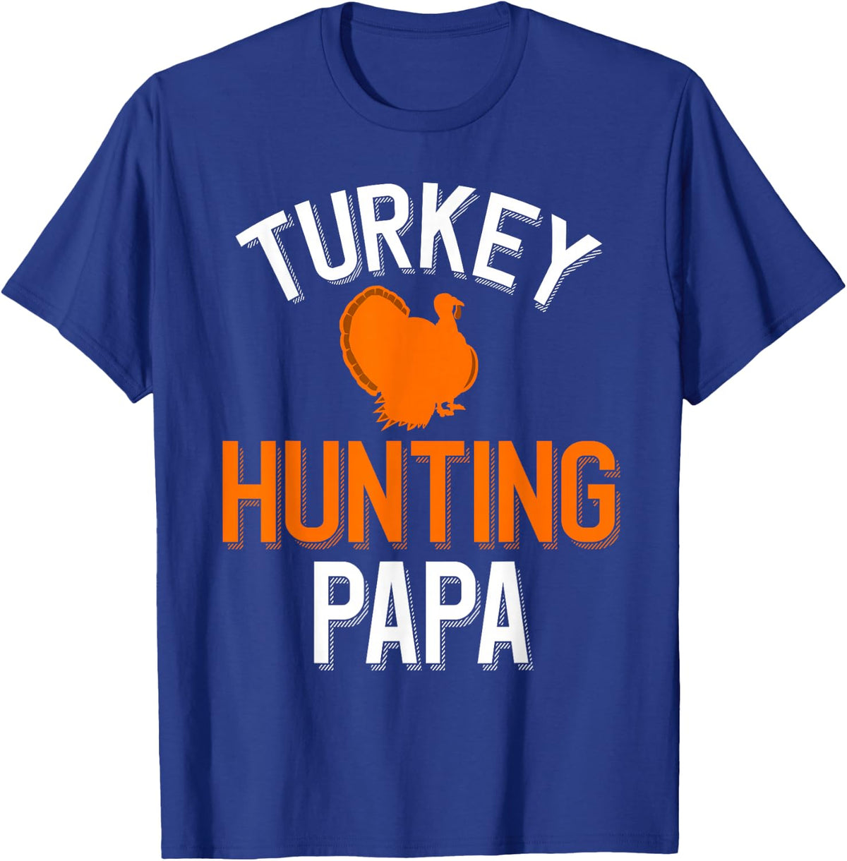 Turkey Hunter Hunting Papa T-Shirt - Royal Blue
