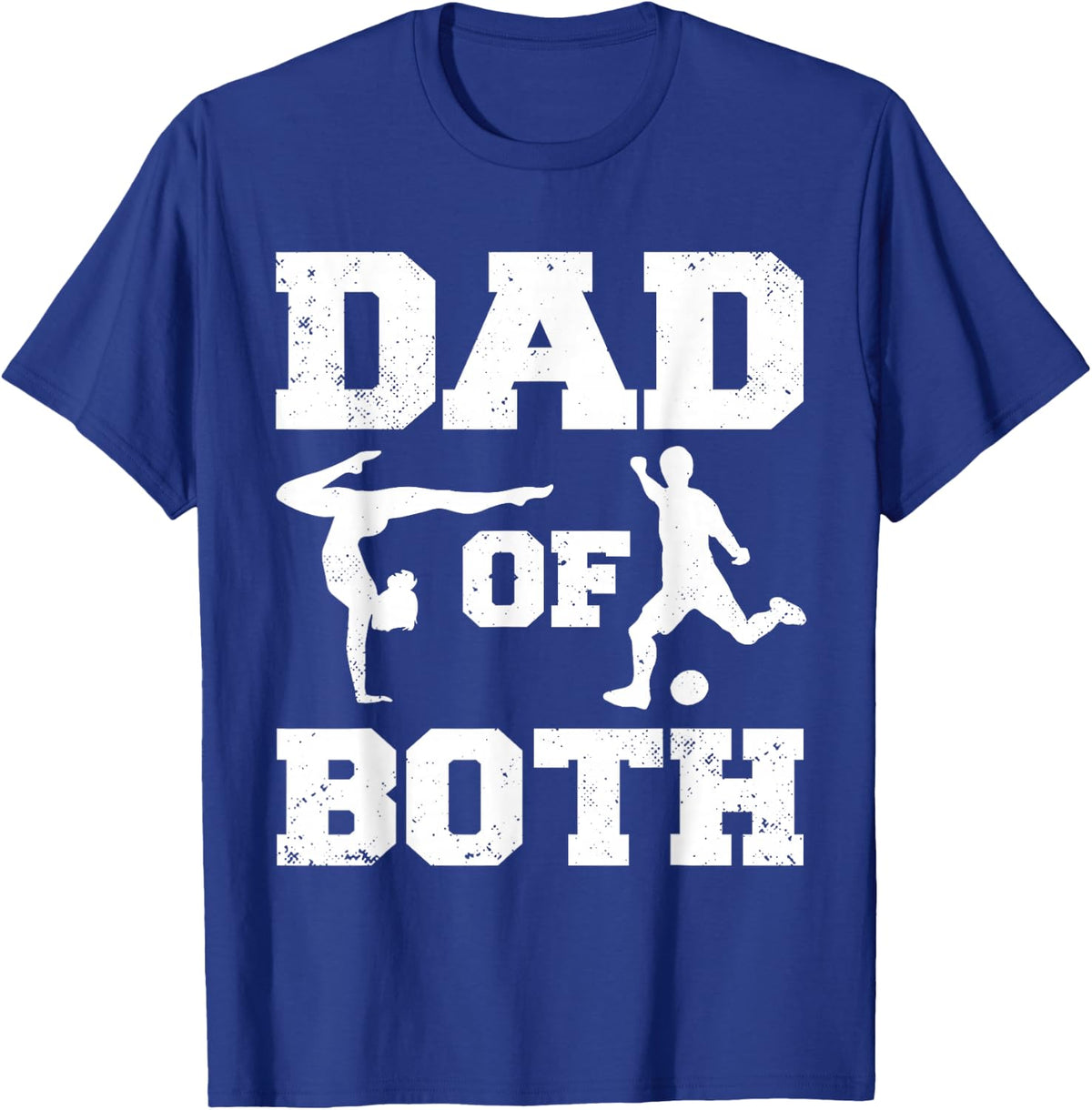 Dad Of Both Funny Gymnastics Soccer Dad T-Shirt - Royal Blue