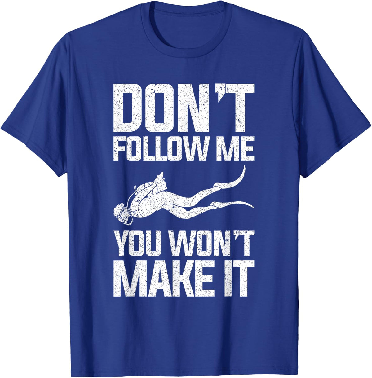 Don't Follow Me Funny Diving Design T-Shirt - Royal Blue