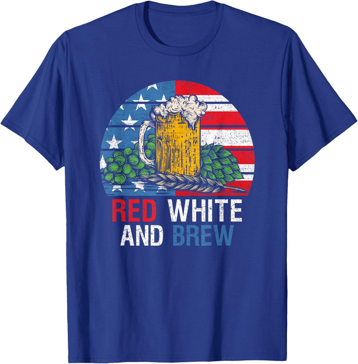 Red White And Brew 4th Of July Craft Beer Father Gift T-Shirt - Royal Blue