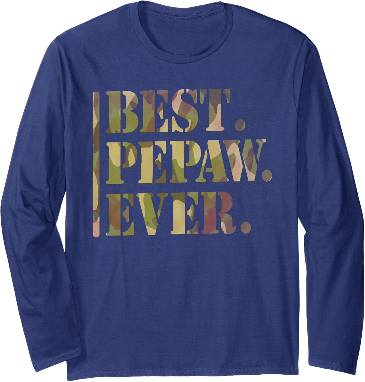 Best Pepaw Ever Fathers Day from Grandchildren for Men Pepaw Long Sleeve T-Shirt - Adult Unisex Navy Blue