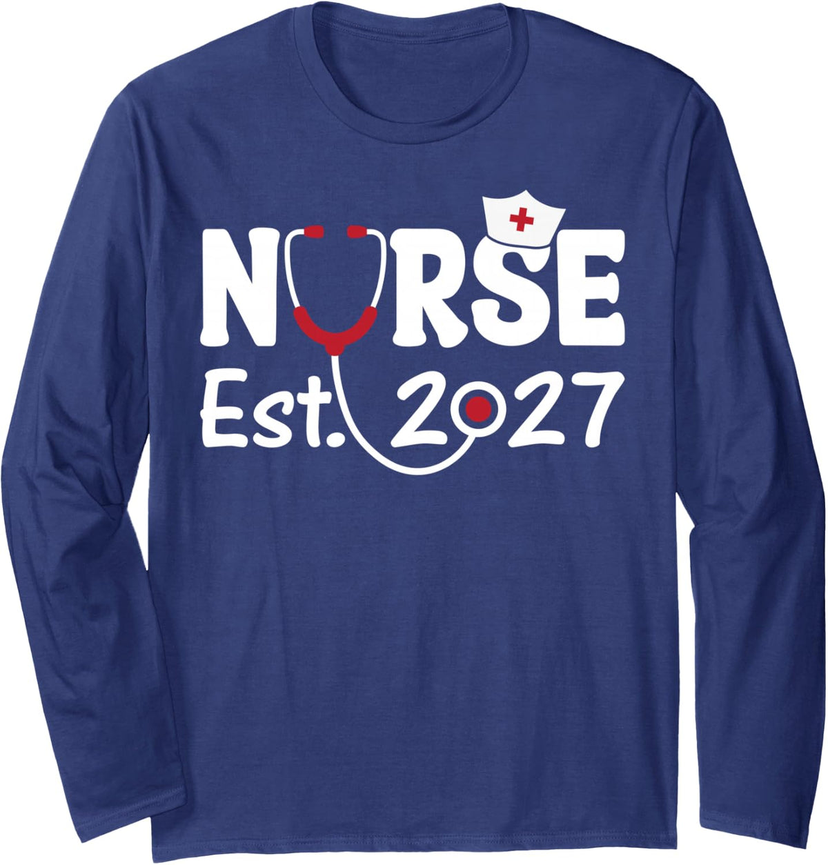 Nurse Est 2027 RN Nursing School Graduate Student Graduation Long Sleeve T-Shirt - Adult Unisex Navy Blue
