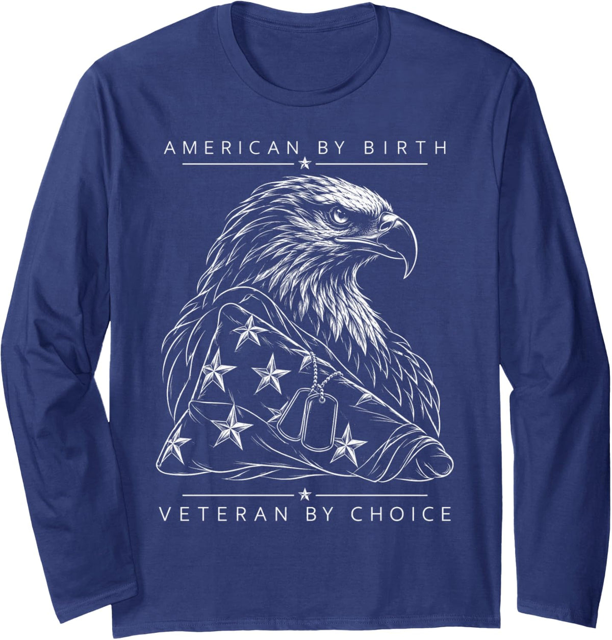 American By Birth Veteran By Choice Veterans Day Long Sleeve T-Shirt - Adult Unisex Navy Blue