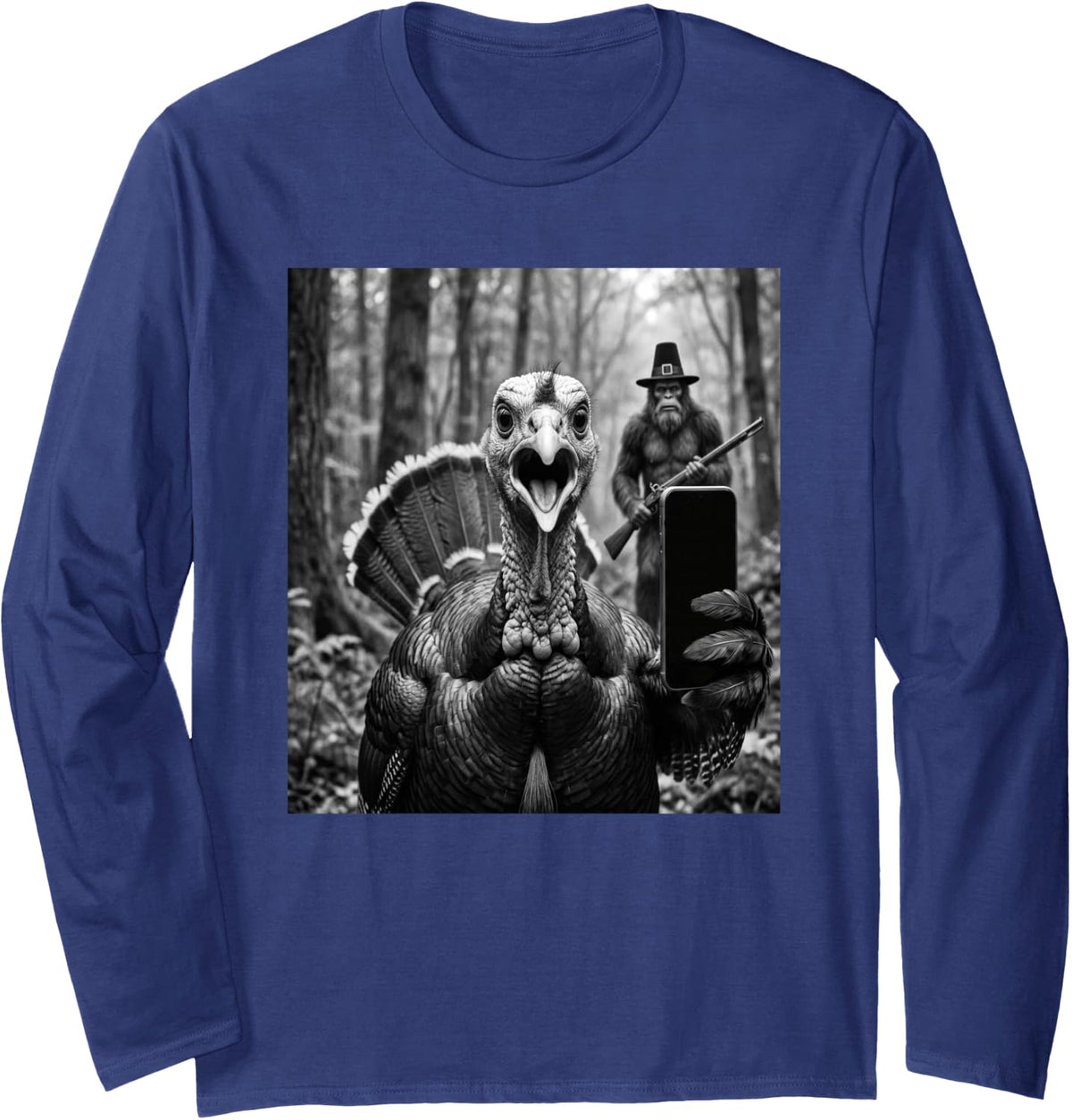 Turkey Selfie with Big Foot Hunting, Funny Thanksgiving Long Sleeve T-Shirt - Adult Unisex Navy Blue