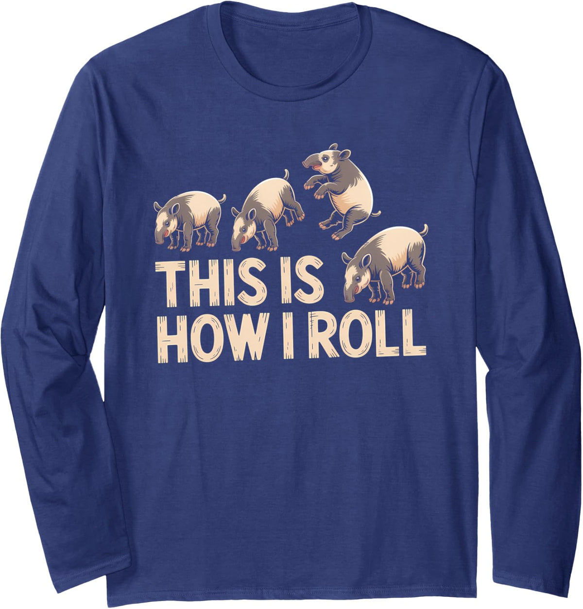 This is How I Roll Opossum Wildlife Humor Long Sleeve T-Shirt - Adult Unisex Navy Blue