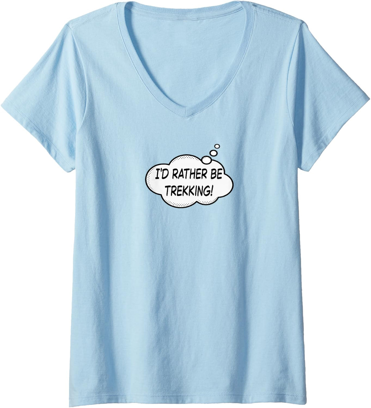 Women's I'd Rather Be Trekking V-Neck T-Shirt - Baby Blue