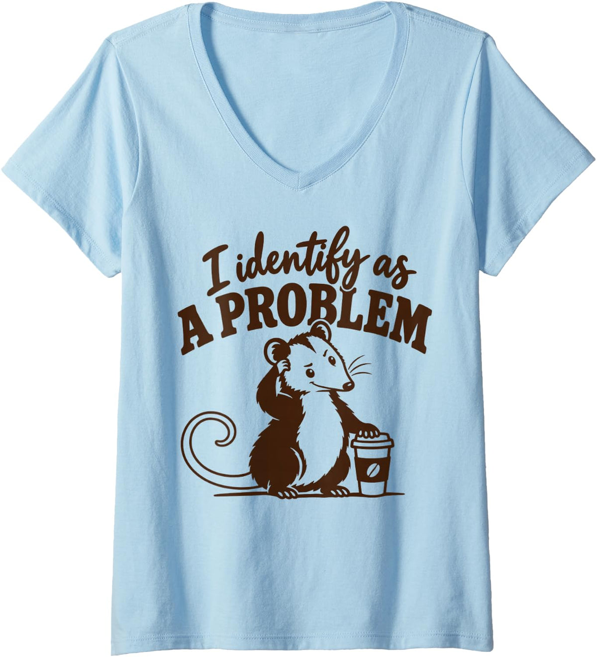 Women's I Identify As A Problem Cute Opossum Coffee Introvert Humor V-Neck T-Shirt - Baby Blue