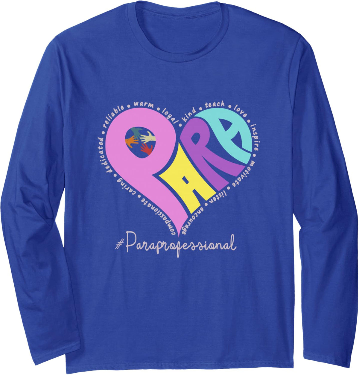 para Heart Paraprofessional Teacher Back to School Long Sleeve T-Shirt - Adult Unisex Royal Blue