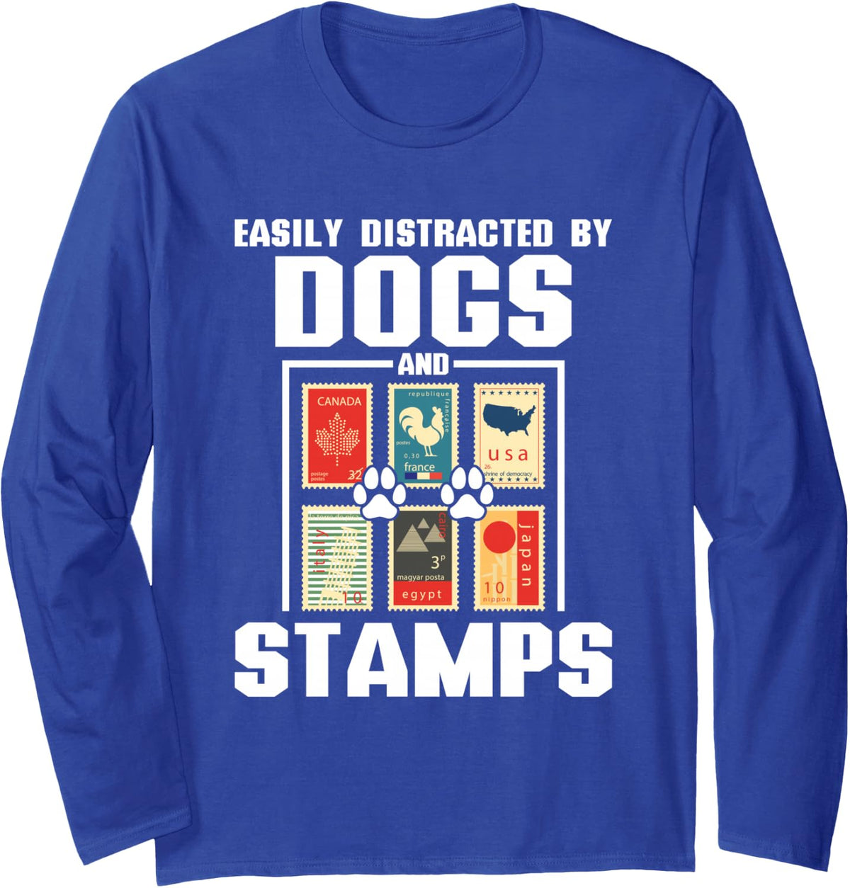 Distracted By Dogs and Stamp Collecting Stamp Collector Long Sleeve T-Shirt - Adult Unisex Royal Blue