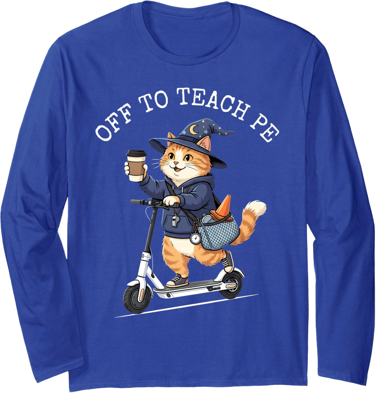 Off to Teach PE Teacher Funny Physical Education Teacher Long Sleeve T-Shirt - Adult Unisex Royal Blue