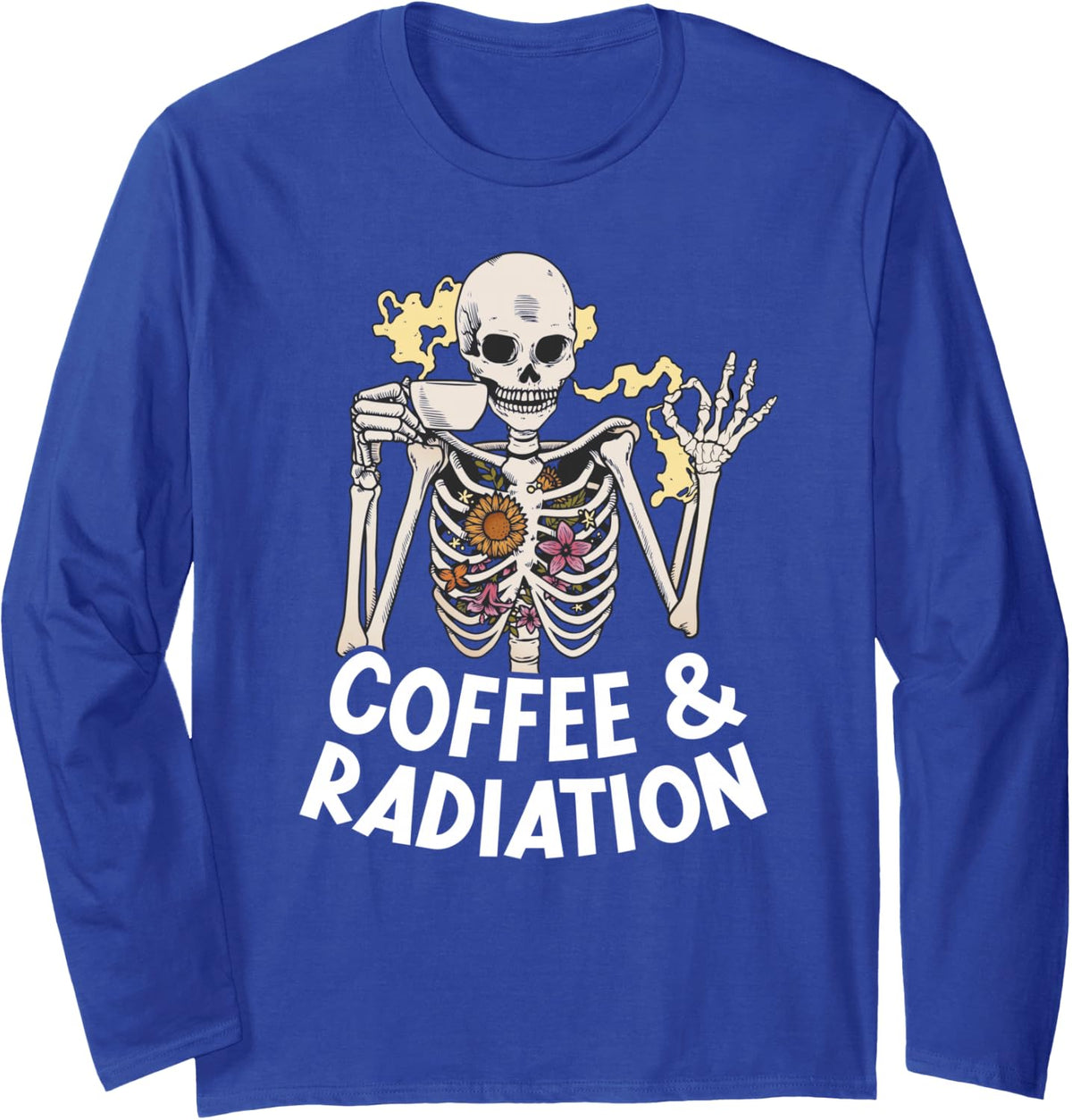 Coffee & Radiation Rad Tech Radiology Tech Rad Technologist Long Sleeve T-Shirt - Adult Unisex Royal Blue