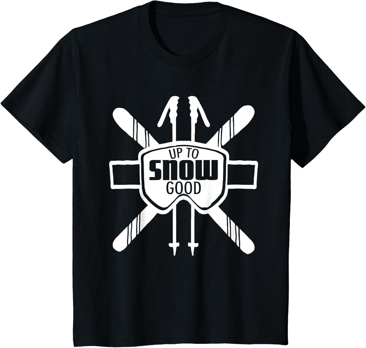 Up to Snow Good Ski Goggles Cool Ski Christmas Gift Skiing T-Shirt - Black