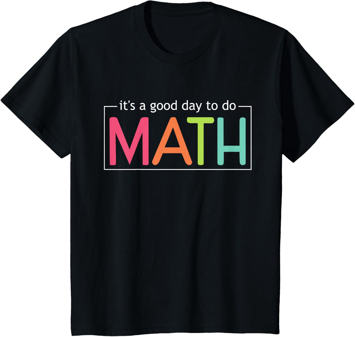 It's A Good Day To Do Math T-Shirt - Black