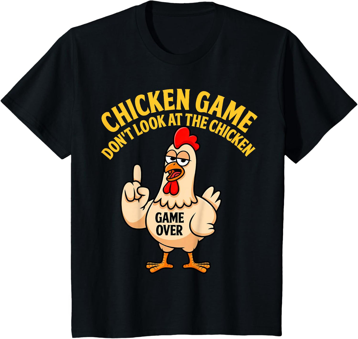 Funny Shirt Chicken Game Don't Look at The Chicken Meme Gag T-Shirt - Black