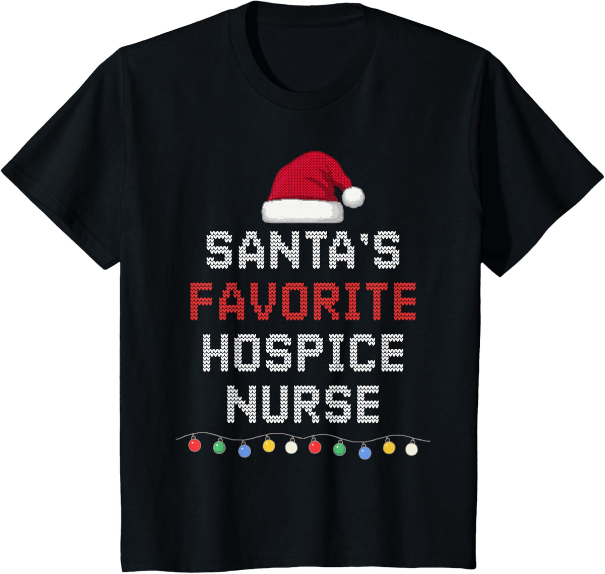 Santa's Favorite Hospice Nurse Funny Christmas Holiday T-Shirt - Black
