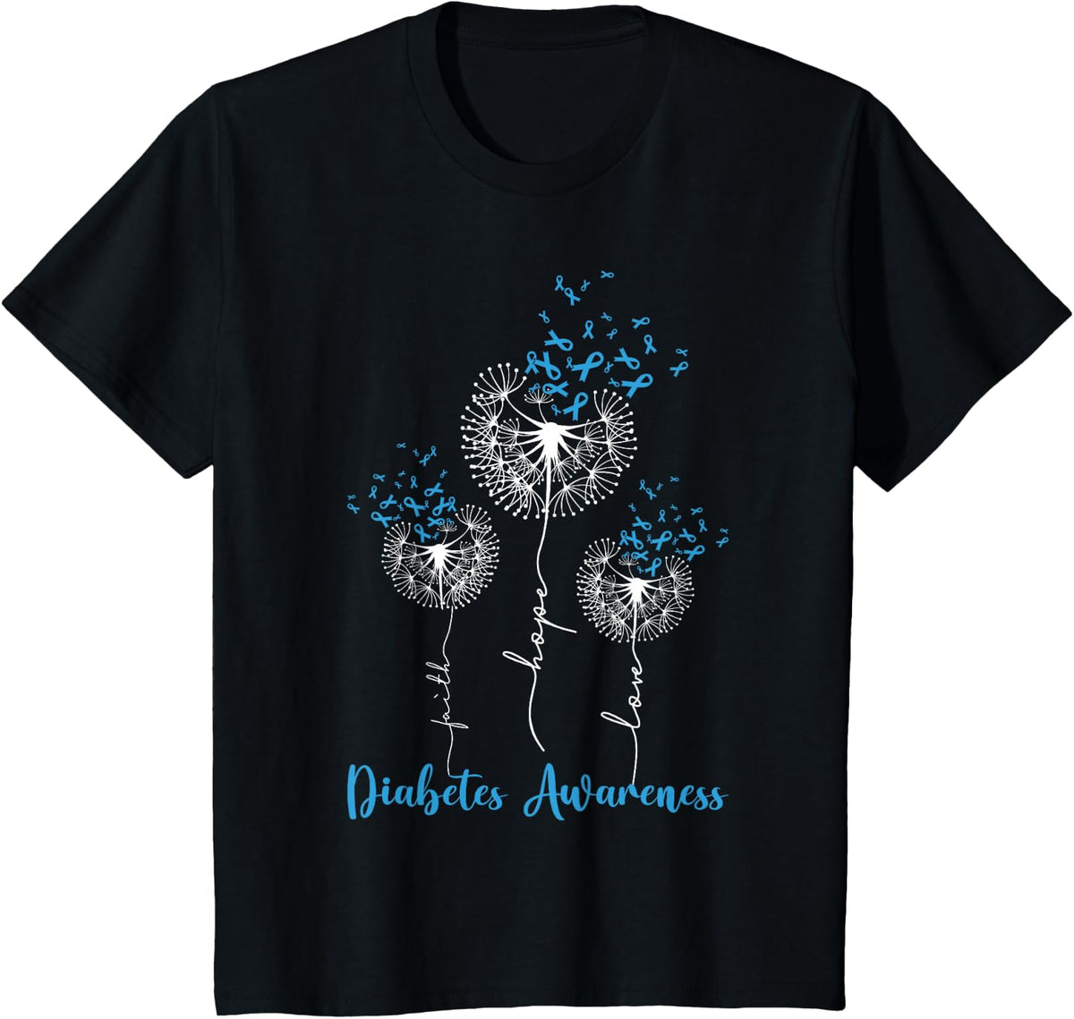 Faith Hope Love Dandelion Flower Diabetes Awareness Month T-Shirt - Black