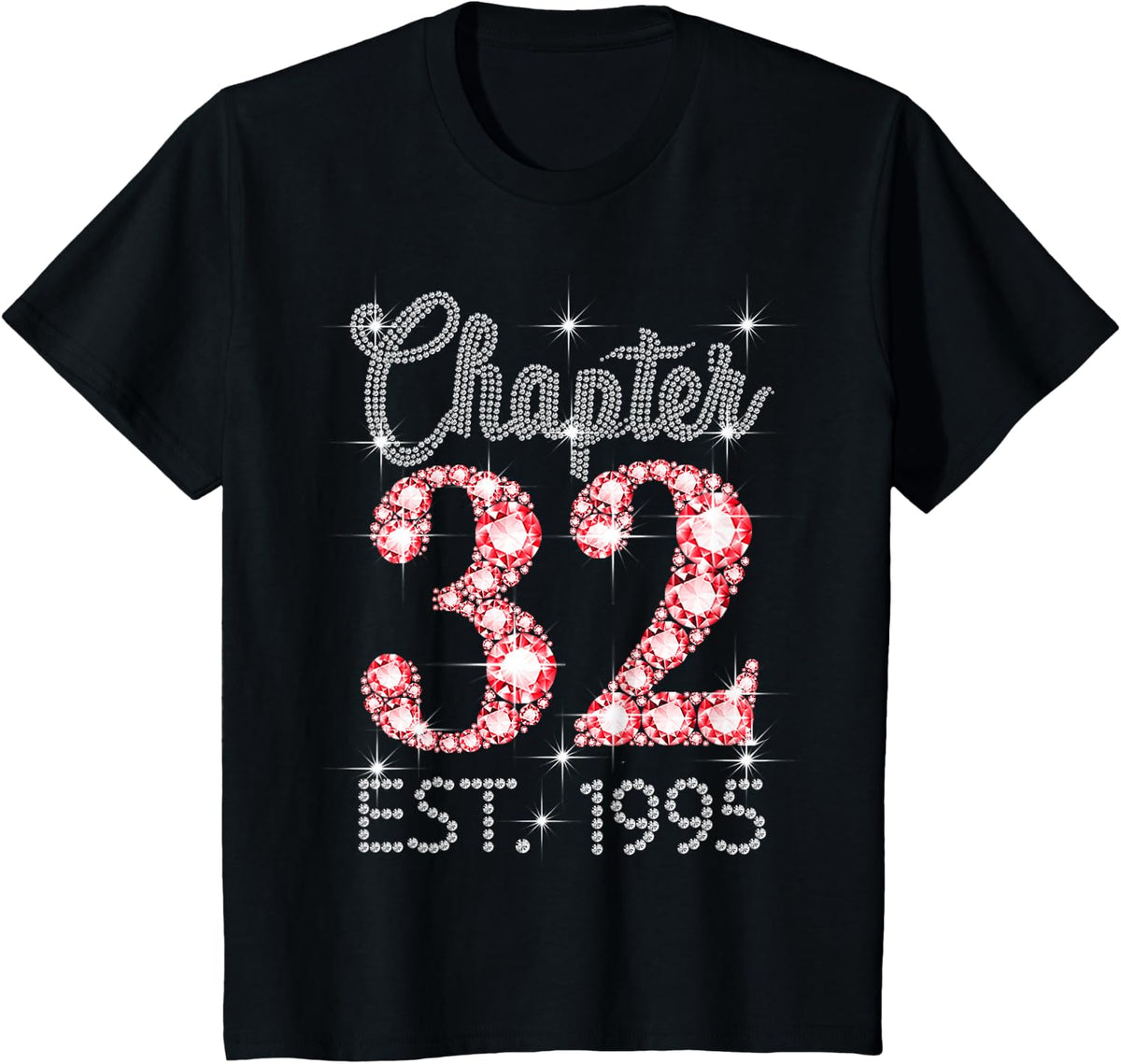 Chapter 32 EST 1995 Happy 32nd Birthday Girl Men Women T-Shirt - Black