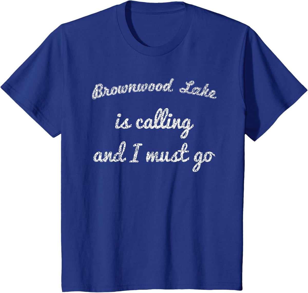 BROWNWOOD LAKE TEXAS Funny Fishing Camping Summer Gift T-Shirt - Royal Blue