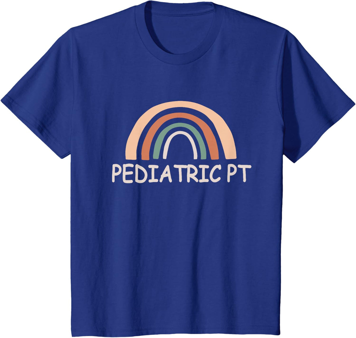 Cute Rainbow Pediatric Physical Therapy Shirt, PT Therapist T-Shirt - Royal Blue