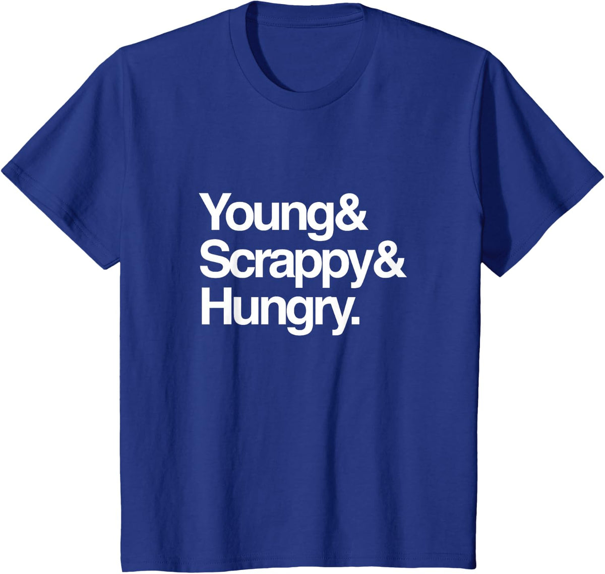 Patriotic Musical Fan - Young, Scrappy, & Hungry Design T-Shirt - Royal Blue