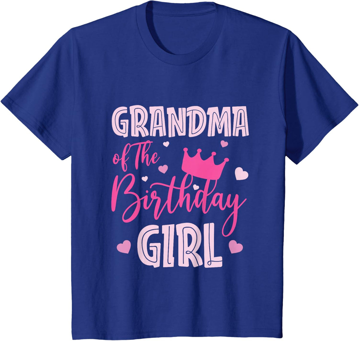 Grandma of The Birthday Girl Cute Pink Matching Family T-Shirt - Royal Blue