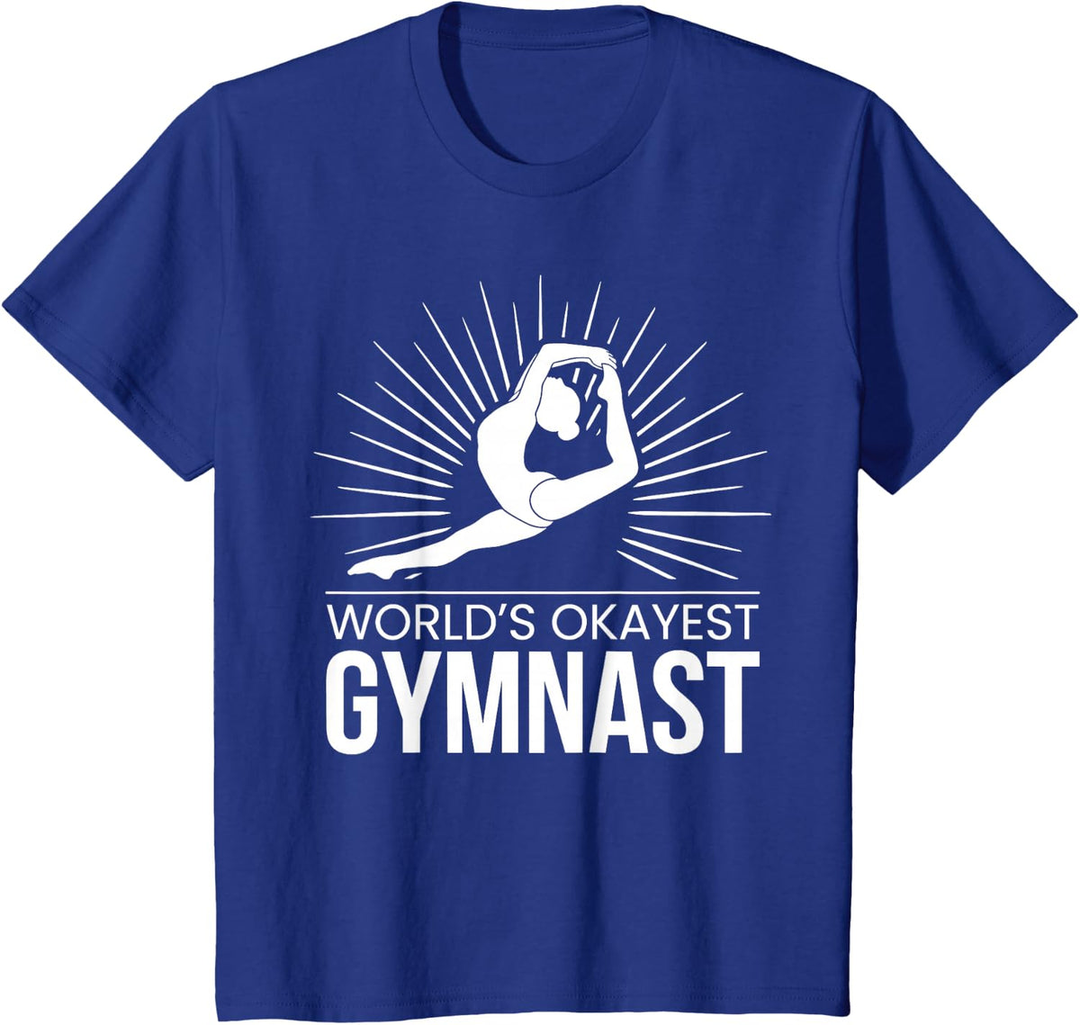 World's Okayest Gymnast Gymnastics T-Shirt - Royal Blue