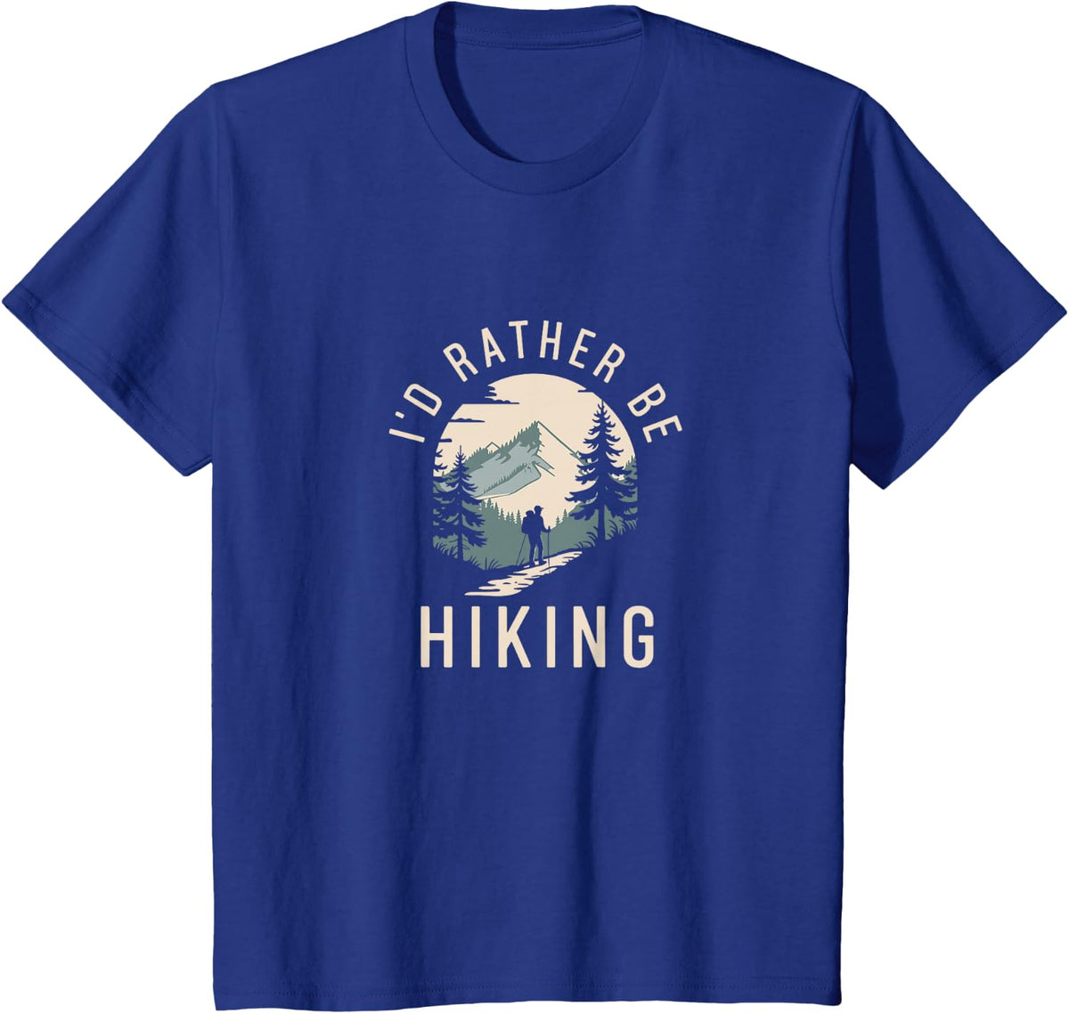 I’d Rather Be Hiking Mountain Trail Hiking T-Shirt - Royal Blue