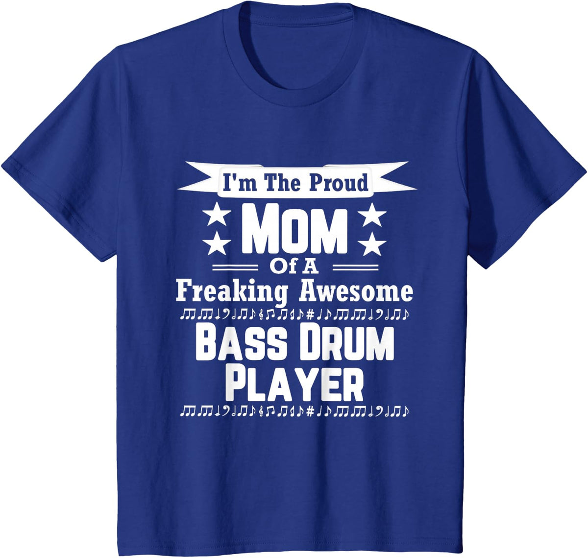 Proud Mom Awesome Bass Drum Player Marching Band Shirt T-Shirt - Royal Blue