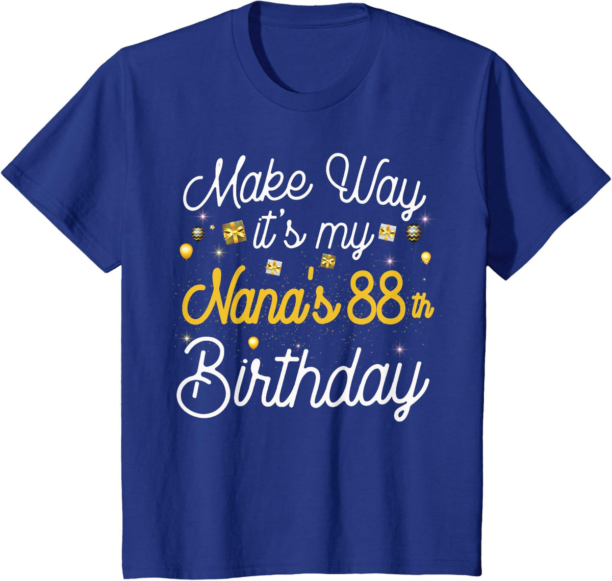 88 year old nana birthday it's my nana's 88th birthday T-Shirt - Royal Blue