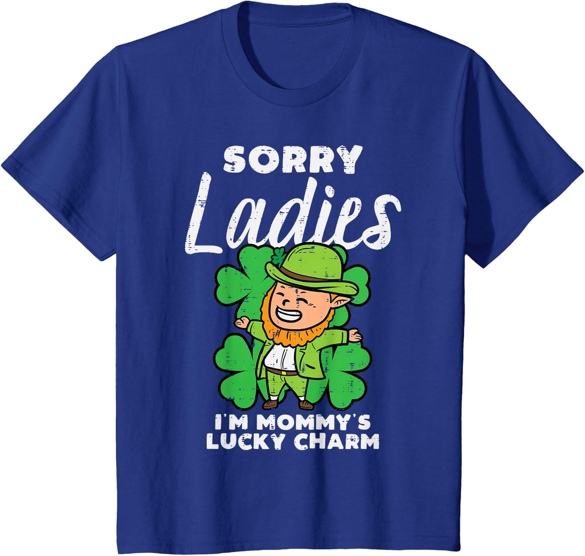 Kids Sorry Ladies Mommys Lucky Charm Toddler Boys St Patricks Day T-Shirt - Royal Blue