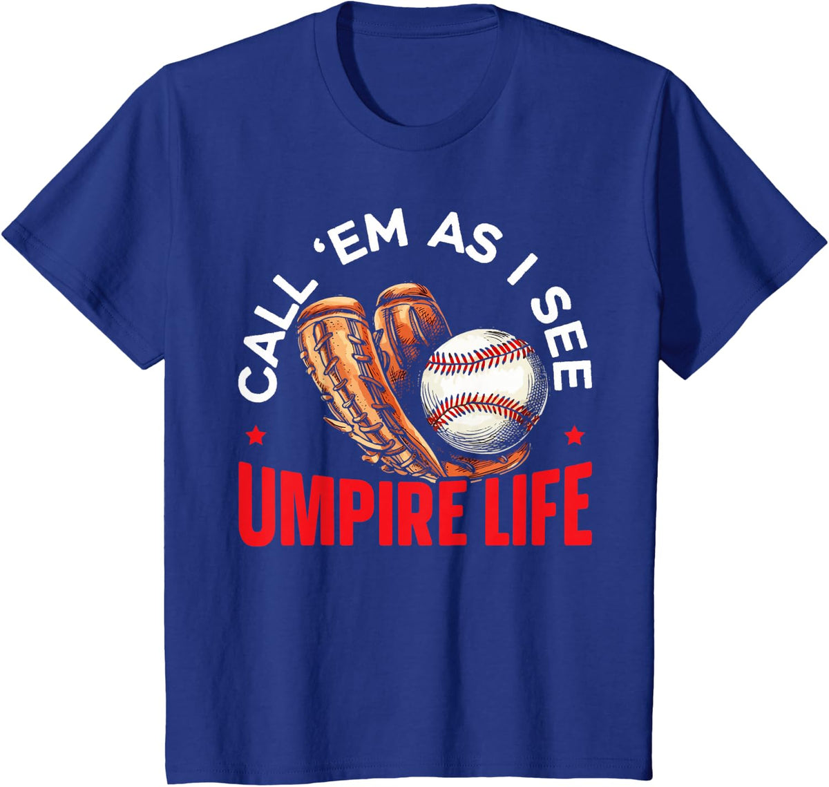 Baseball Umpire Baseball Player Baseball Team Sport T-Shirt - Royal Blue