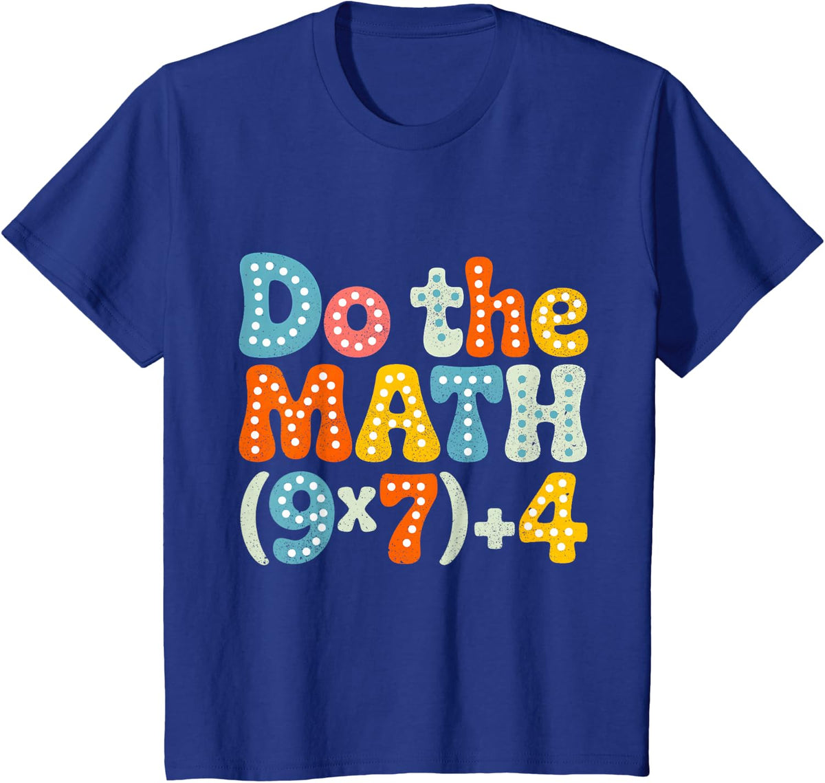 Do The Math 67 Meme School Funny Six Seven Student Teacher T-Shirt - Royal Blue