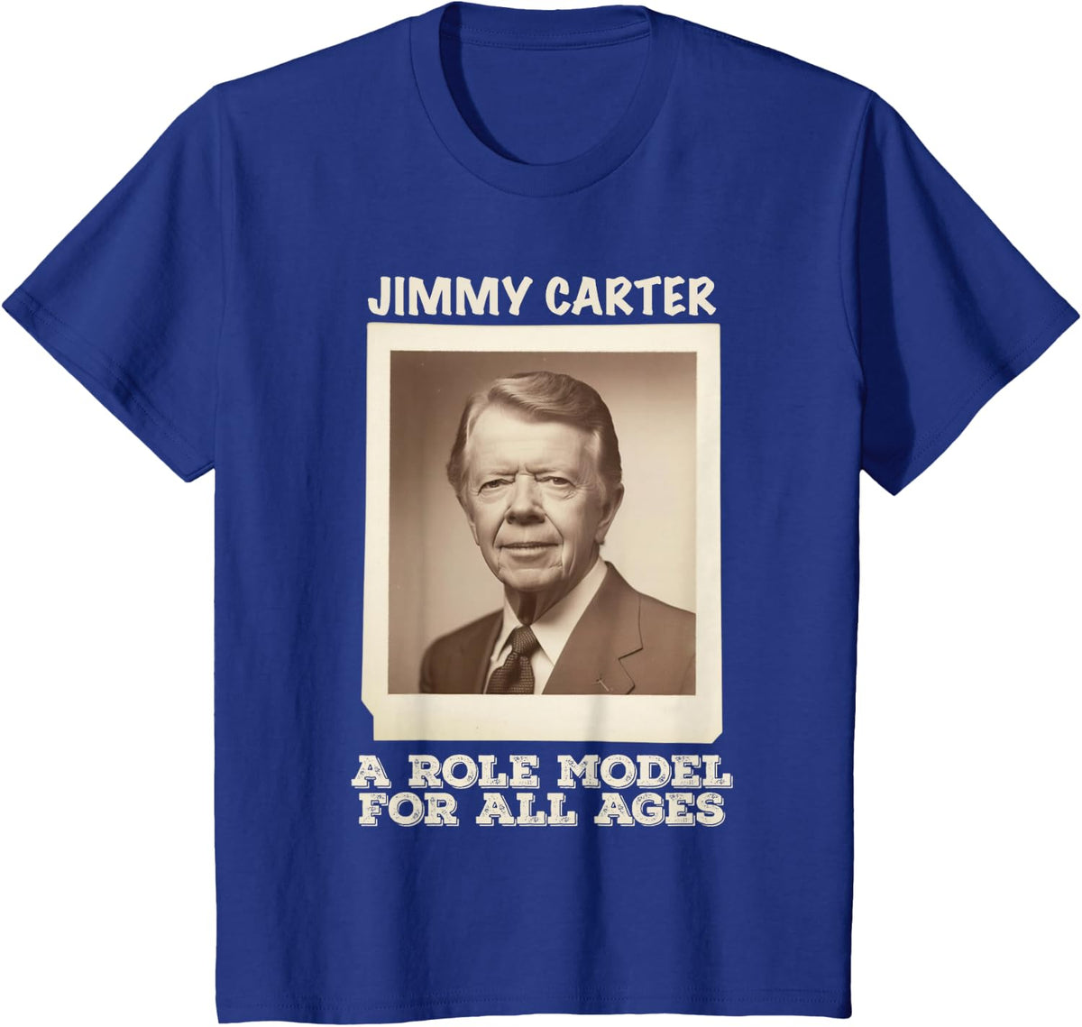 Vintage A Role Model For All Ages Jimmy Carter President T-Shirt - Royal Blue