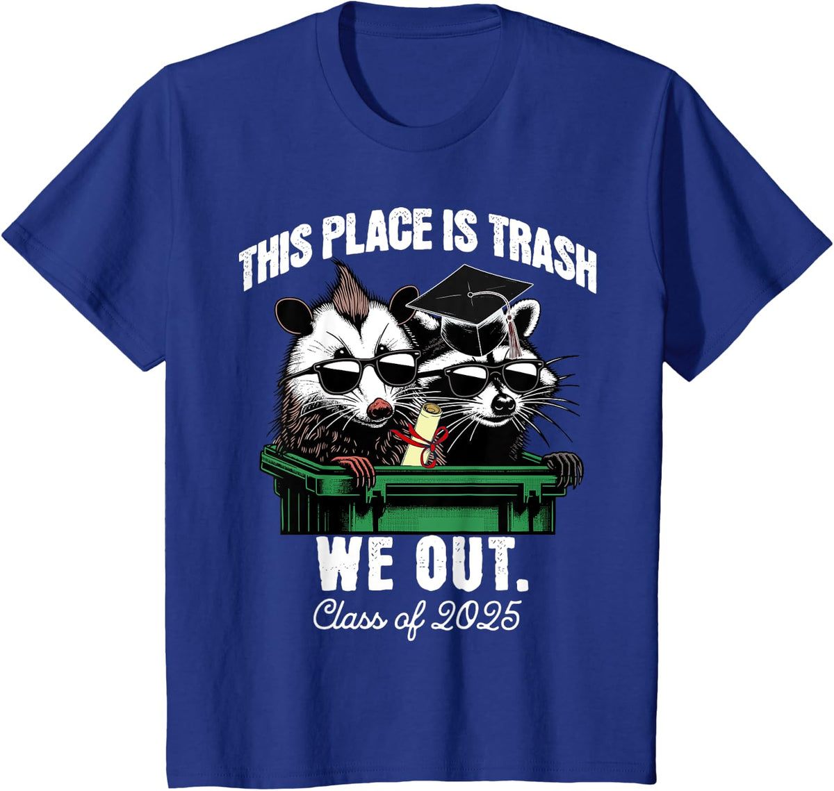 Class of 2025 Funny Graduation Raccoon Opossum We Out T-Shirt - Royal Blue