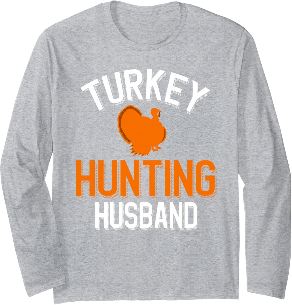 Turkey Hunter Hunting Husband Long Sleeve T-Shirt - Adult Unisex Heather Grey
