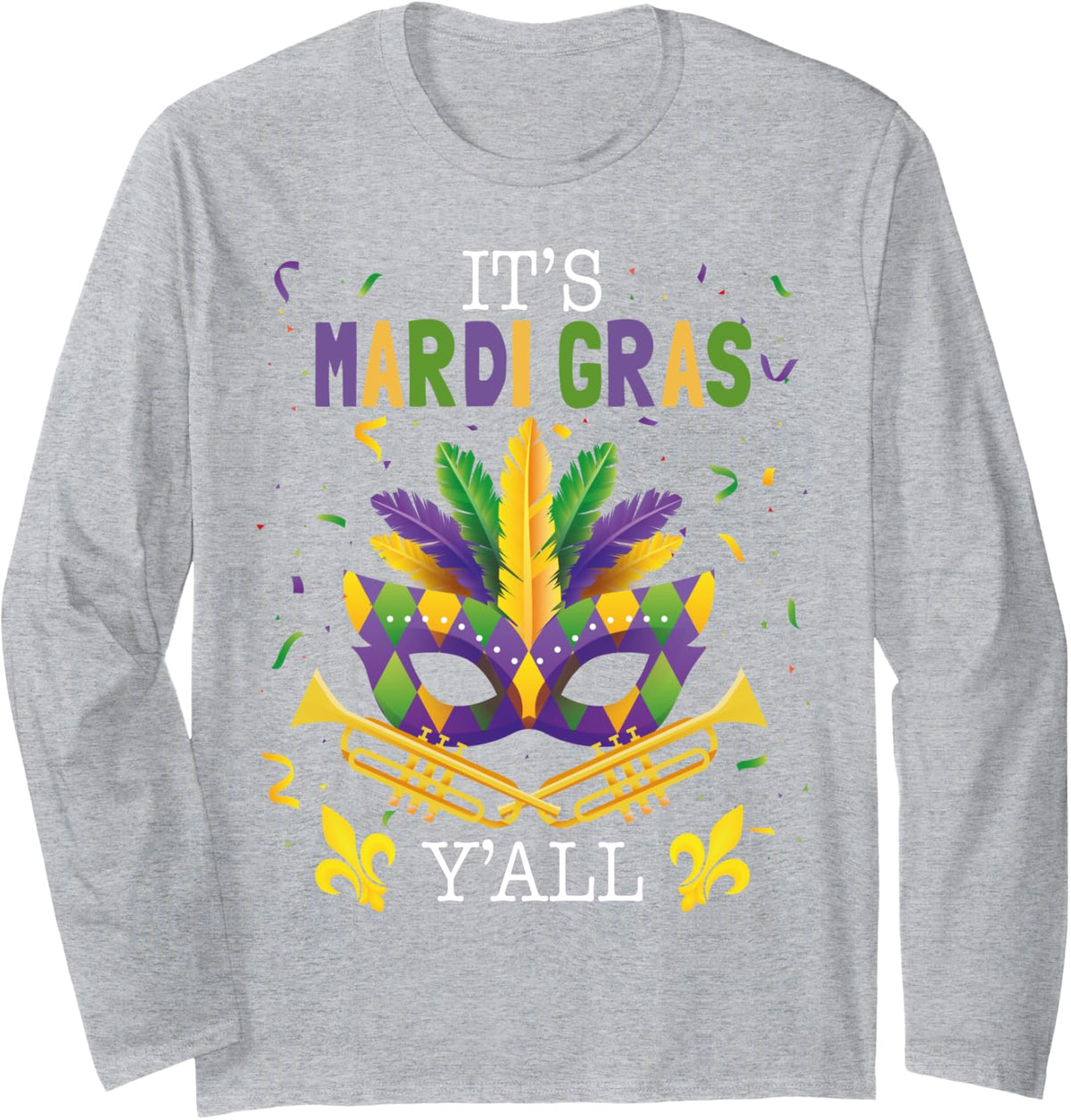 It's Mardi Gras Y'all Long Sleeve T-Shirt - Adult Unisex Heather Grey