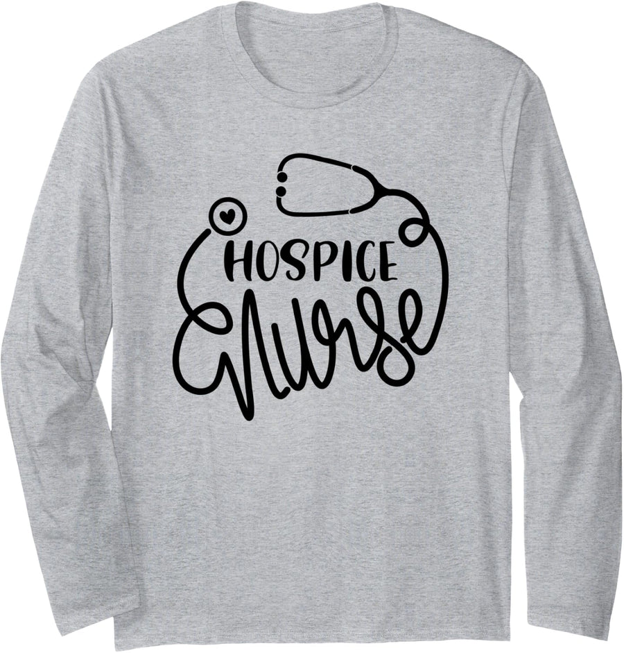 Hospice Nurse RN End of Life Terminal Care Palliative Nurse Long Sleeve T-Shirt - Adult Unisex Heather Grey