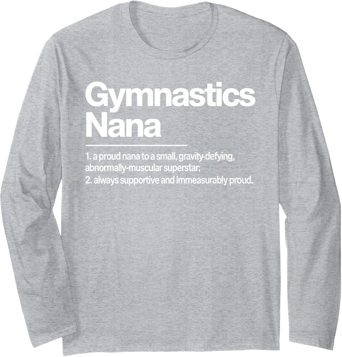 Gymnastics Nana Art for Grandma Nana Women Artistic Gymnast Long Sleeve T-Shirt - Adult Unisex Heather Grey