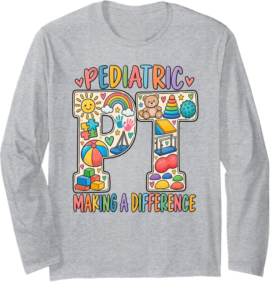 Pediatric Physical Therapy PT Therapist Appreciation Month Long Sleeve T-Shirt - Adult Unisex Heather Grey