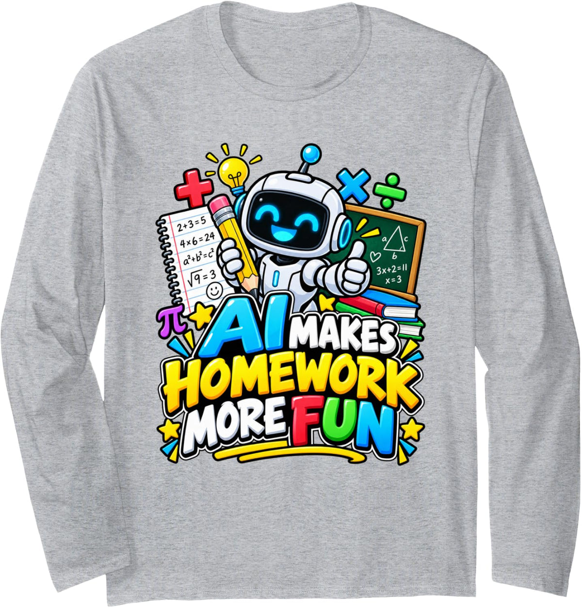 AI Makes Homework More Fun Robot Math Kids Design Long Sleeve T-Shirt - Adult Unisex Heather Grey