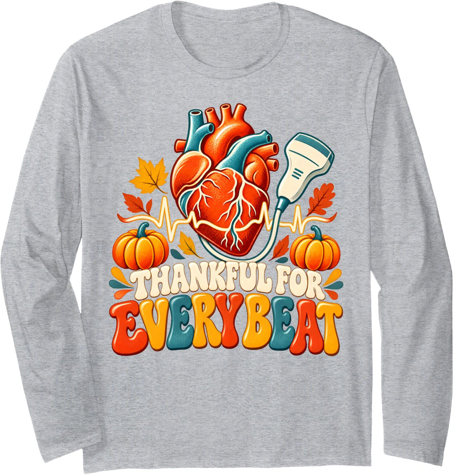 Thankful for Every Beat Cardiac Sonographer Thanksgiving Long Sleeve T-Shirt - Adult Unisex Heather Grey
