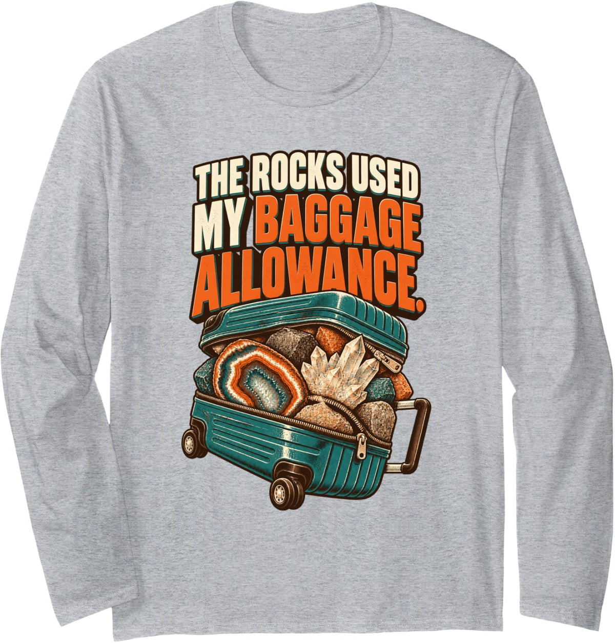 Rockhounding for Mineral and Stone Collecting Long Sleeve T-Shirt - Adult Unisex Heather Grey