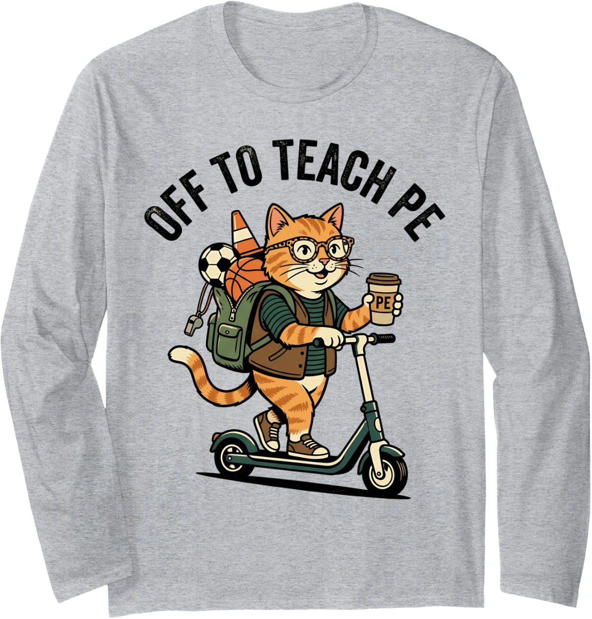 Off to Teach PE Teacher Funny Physical Education Teacher Long Sleeve T-Shirt - Adult Unisex Heather Grey
