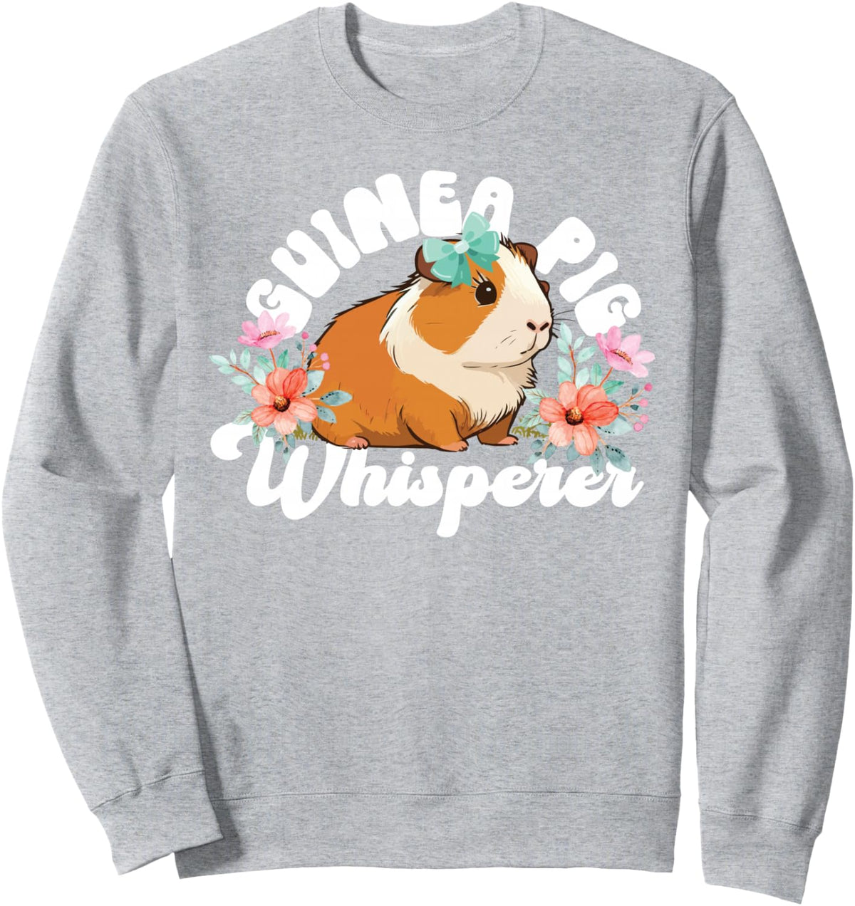 Guinea Pig Guinea Pig Whisperer Sweatshirt - Adult Unisex Heather Grey