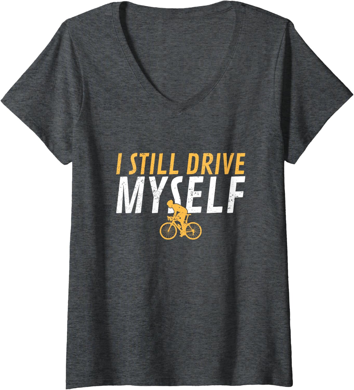 Women's I Still Drive Myself Cycling Bicycles Cyclists V-Neck T-Shirt - Dark Heather Grey