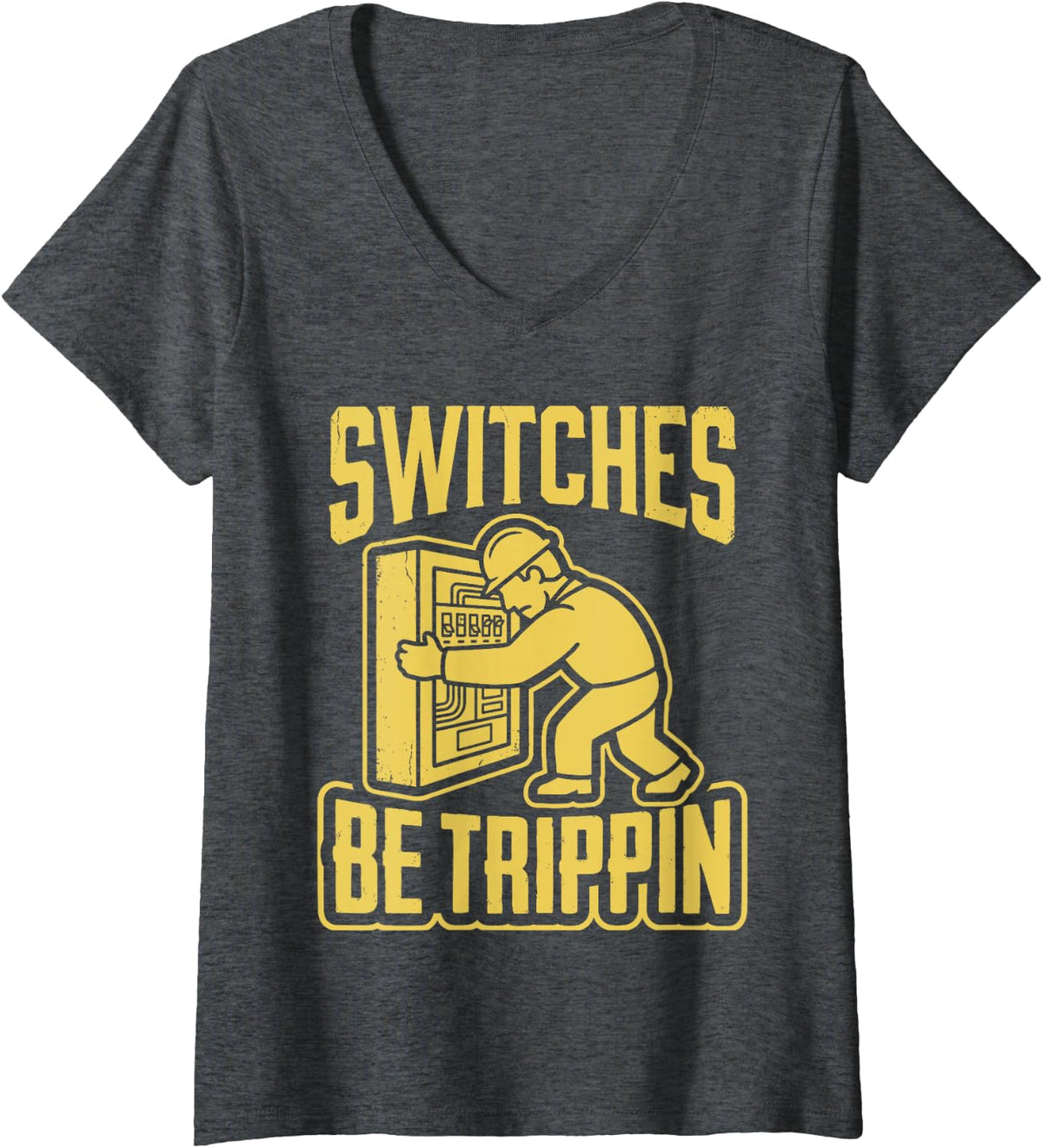 Women's Switches Be Trippin Funny Electrician Electrical Breaker Tee V-Neck T-Shirt - Dark Heather Grey