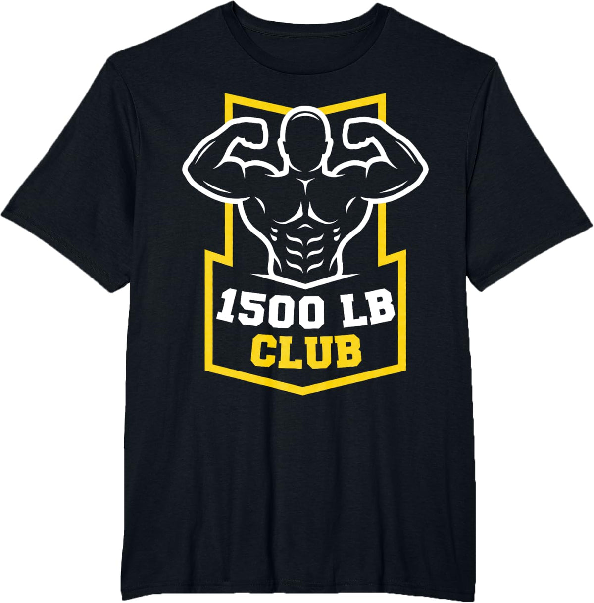 1500 Pound Club Gym Weightlifting Bodybuilders 1500 lb Club T-Shirt - Black