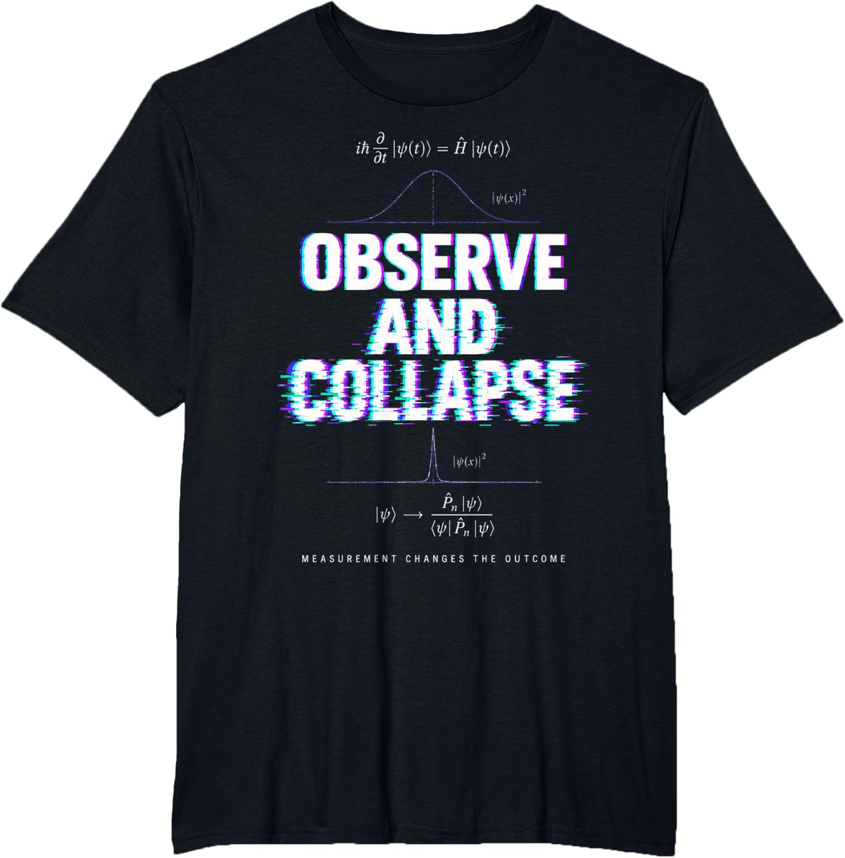 Physics Observe and Collapse Quantum Wave Function Equation T-Shirt - Black