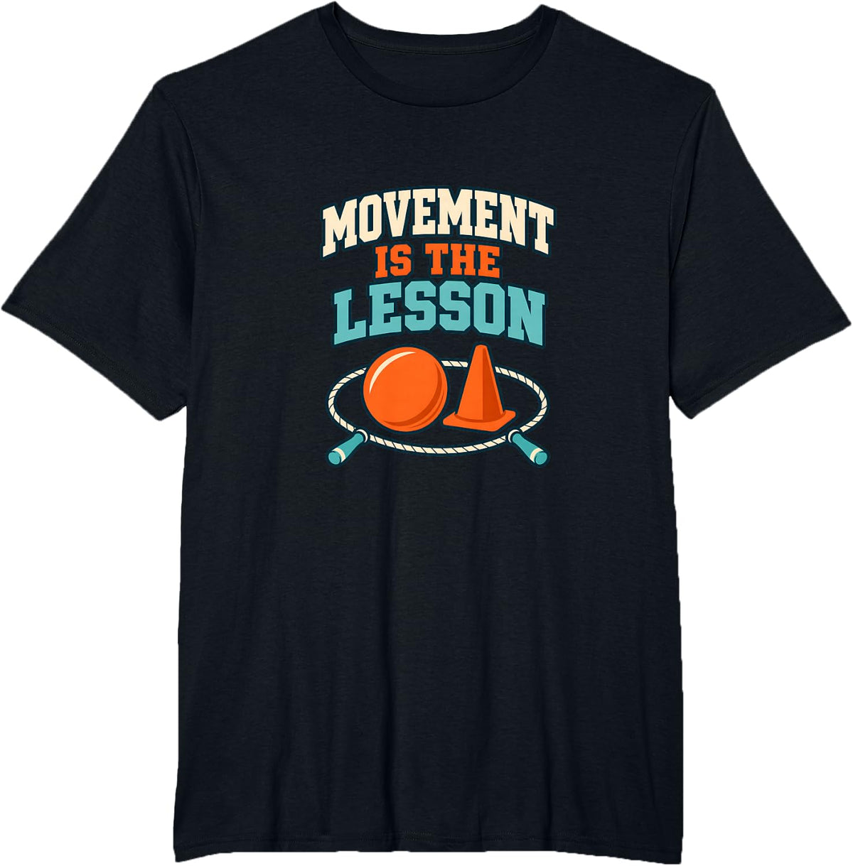 PE Teacher Movement Lesson Physical Education T-Shirt - Black