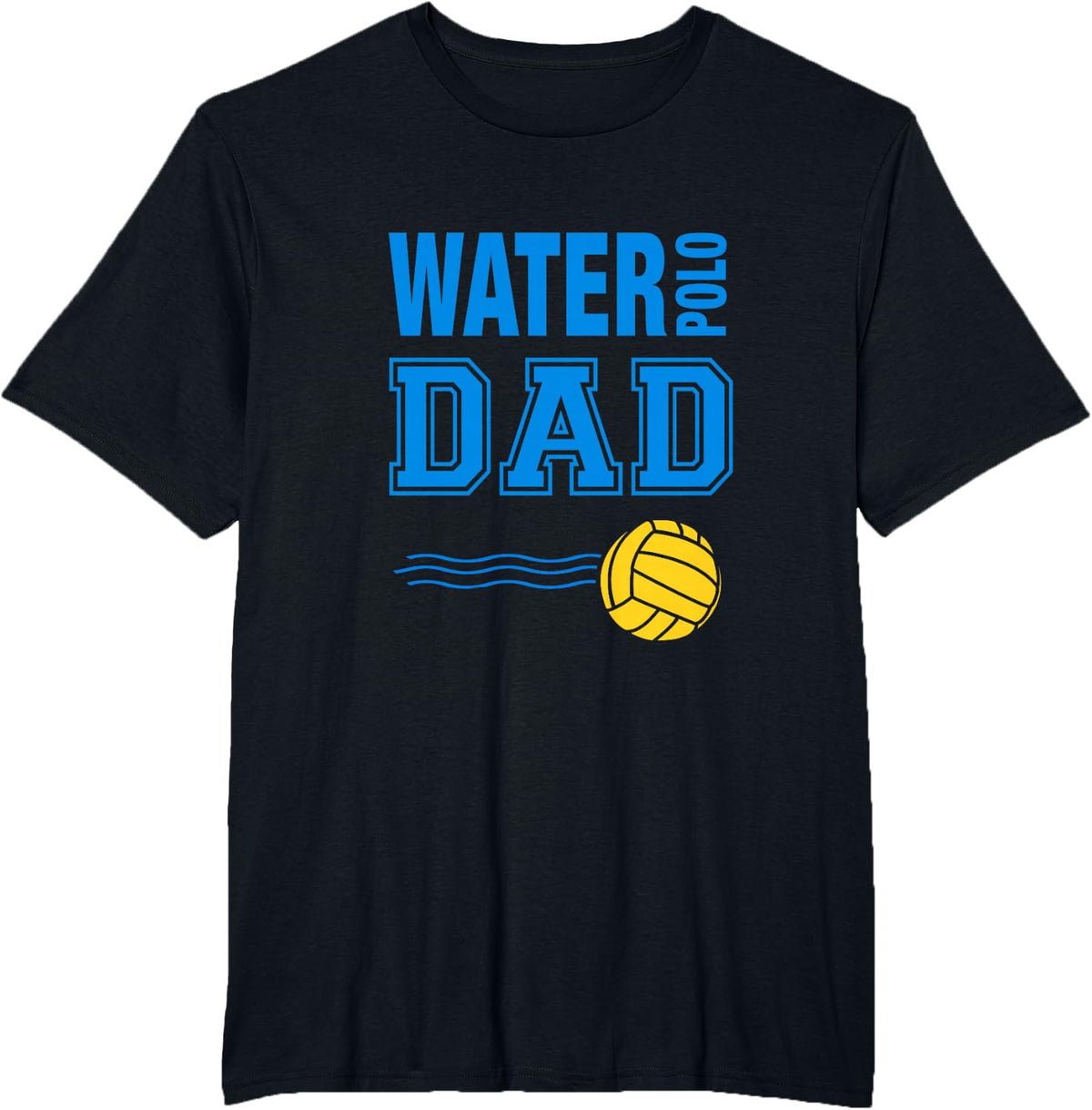 Water Polo Dad Novelty T Shirt Blue T-Shirt - Black